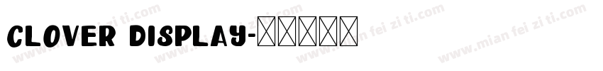 clover display字体转换